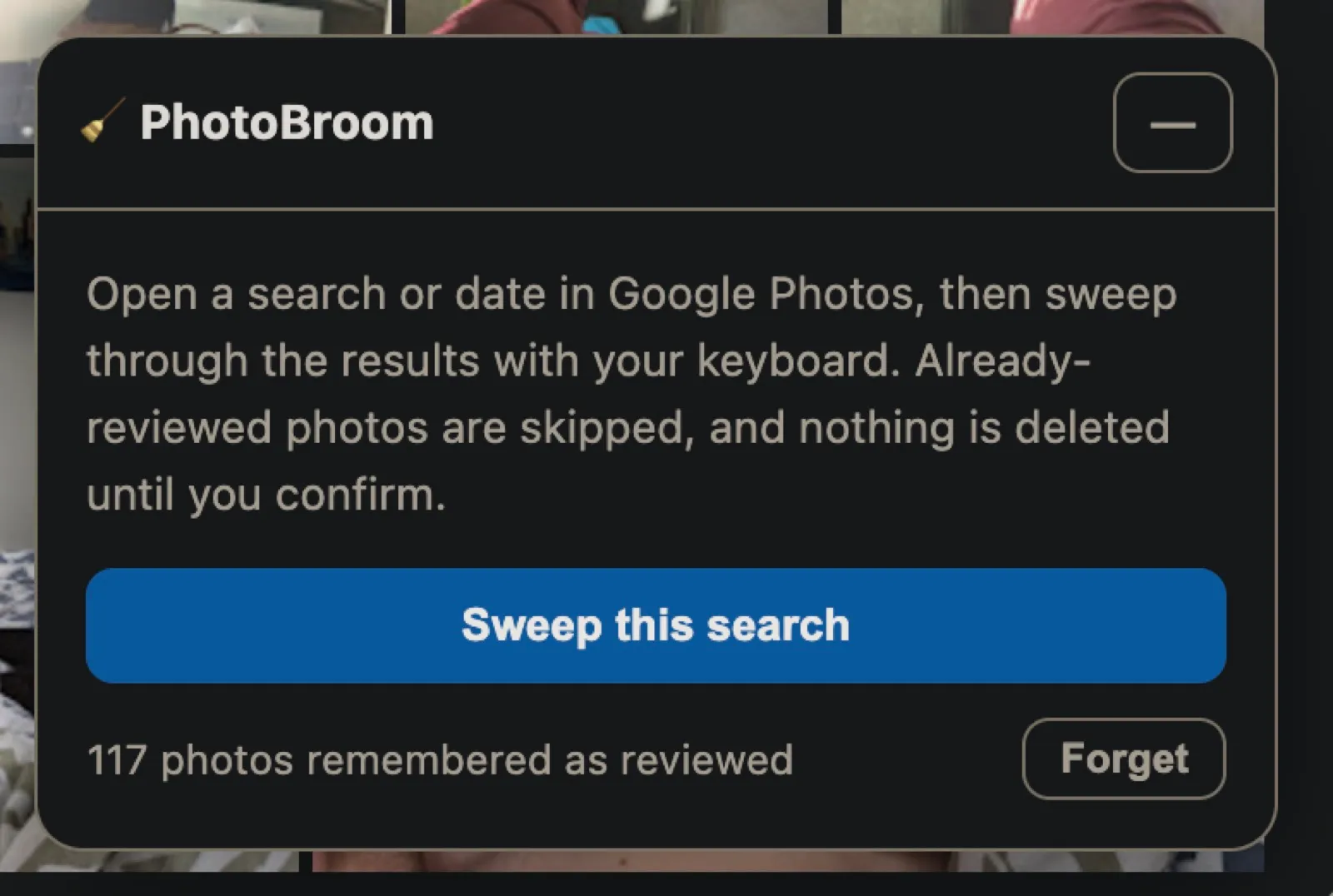 4. Done — and re-reviewed photos are remembered next time.